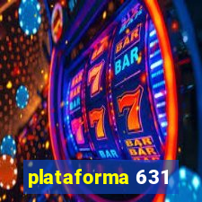 plataforma 631